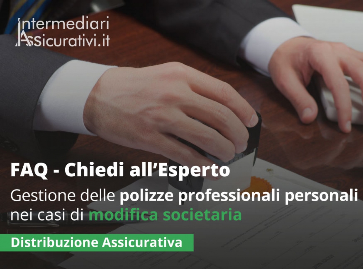 Gestione delle polizze professionali personali nei casi di modifica societaria